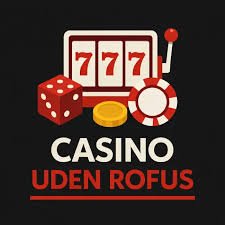 Casino Udenom ROFUS En Guide til Sikkert Spil Casino Udenom ROFUS En Guide til Sikkert Spil